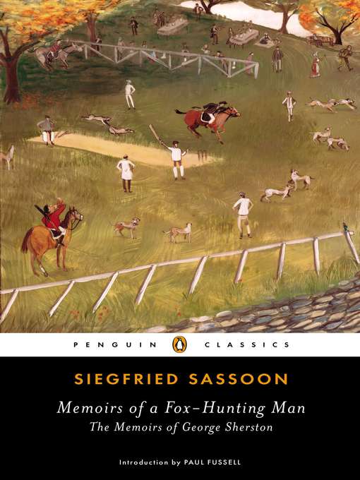 Title details for Memoirs of a Fox-Hunting Man by Siegfried Sassoon - Available
